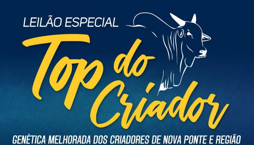 Não perca o Leilão Especial Top do Criador, hoje no Canal do Boi