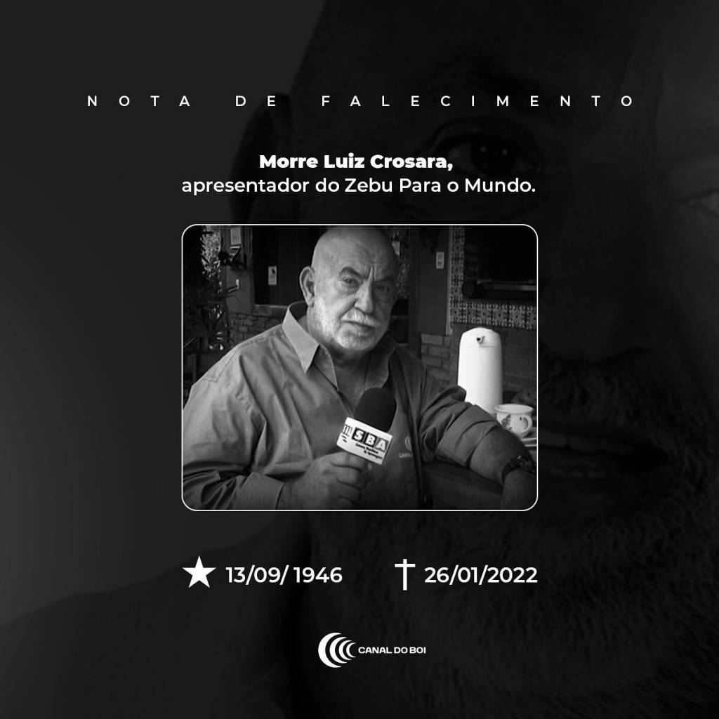 Morre Luiz Crosara, apresentador do Zebu Para o Mundo