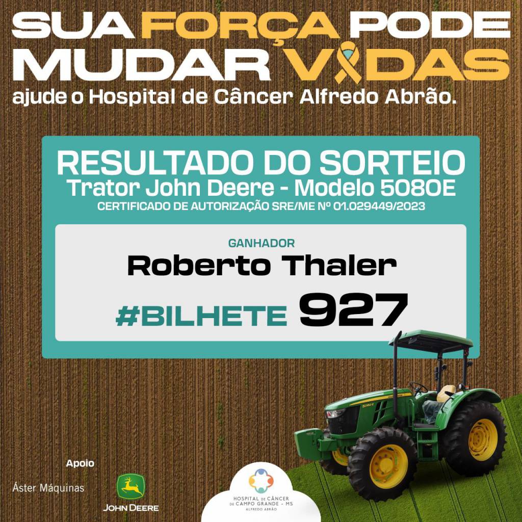 Trator John Deere sorteado na rifa do Hospital de Câncer será entregue hoje 