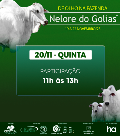 De Olho na Fazenda Nelore do Golias hoje às 11h no Canal do Boi 