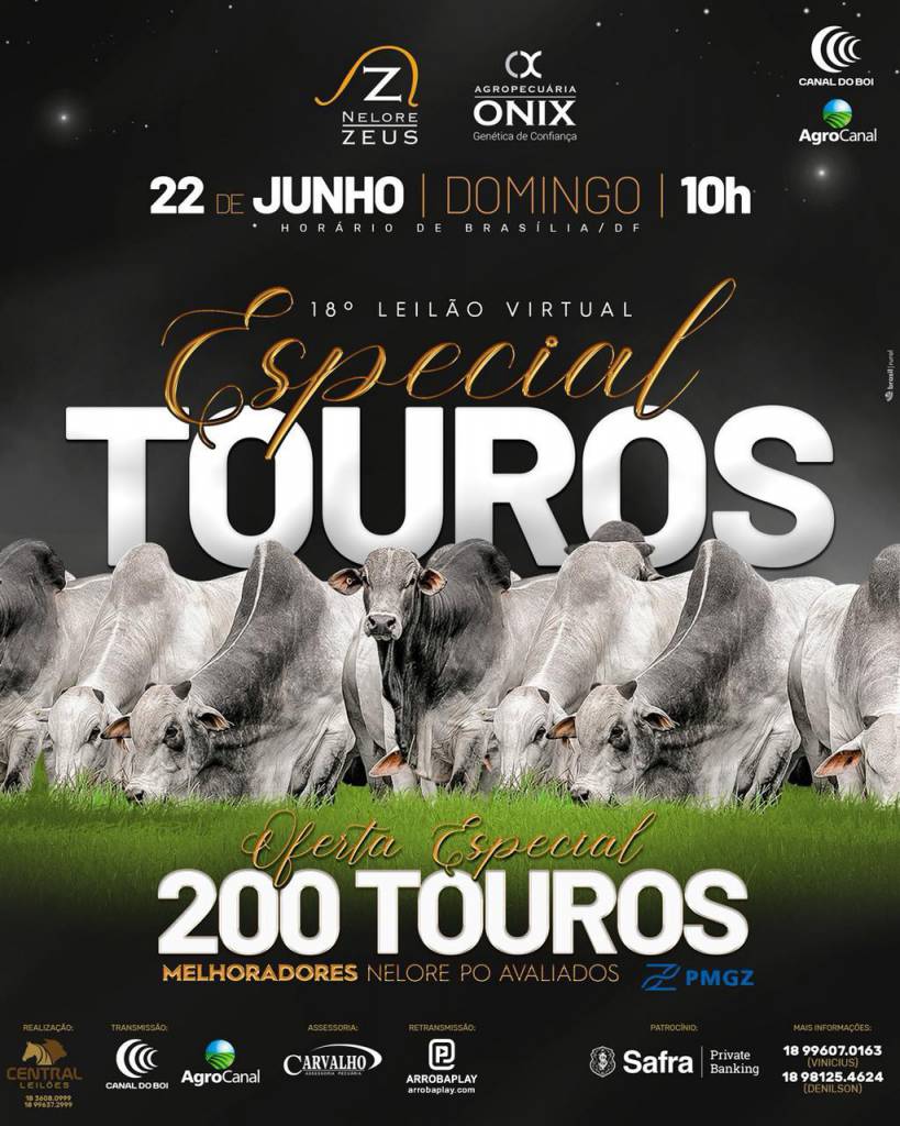 18º Leilão Virtual Especial de Touros Onix e Zeus hoje às 10h no Agro Canal e às 14h no Canal do Boi