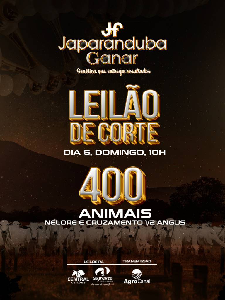 60º Super Leilão Japaranduba Ganar - Corte hoje às 10h no Agro Canal  