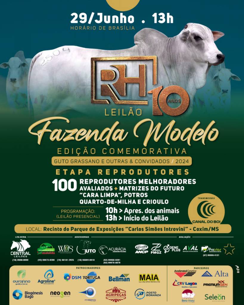 Leilão Fazenda Modelo Edição Comemorativa - Guto Grassano e outras & Convidados - Etapa Reprodutores hoje às 13h no Canal do Boi