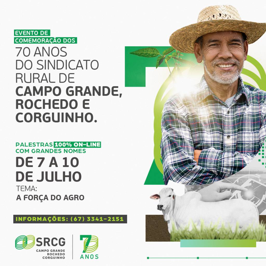 Sindicato Rural de Campo Grande 70 anos: entidade promove evento virtual sobre agro
